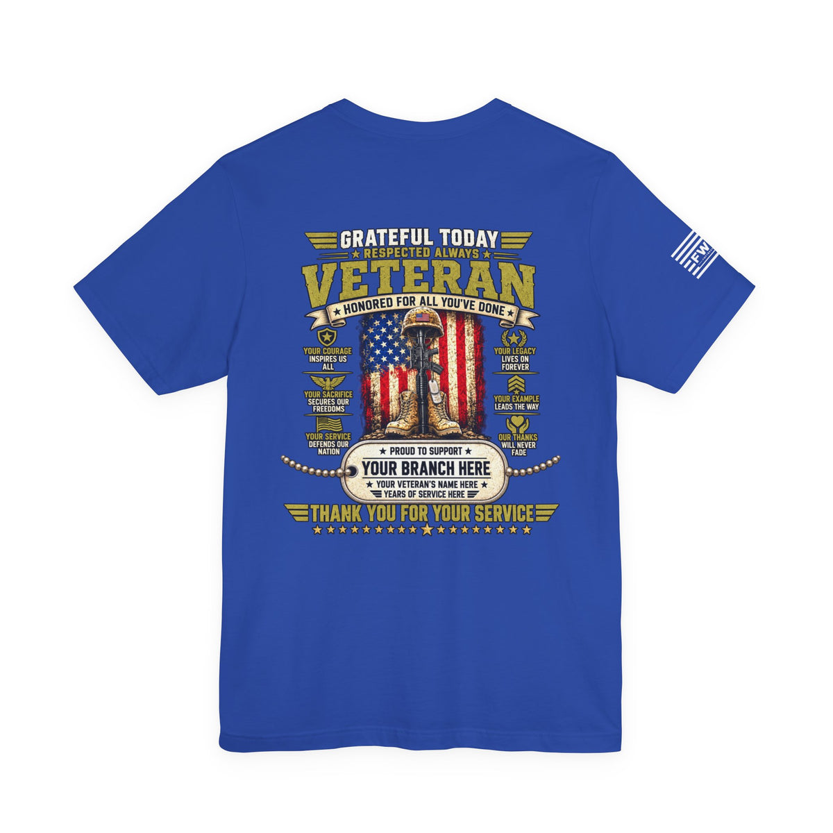 Grateful Today Respected Always Personalized Veteran T-Shirt – Custom Military Branch Name & Years of Service Tee