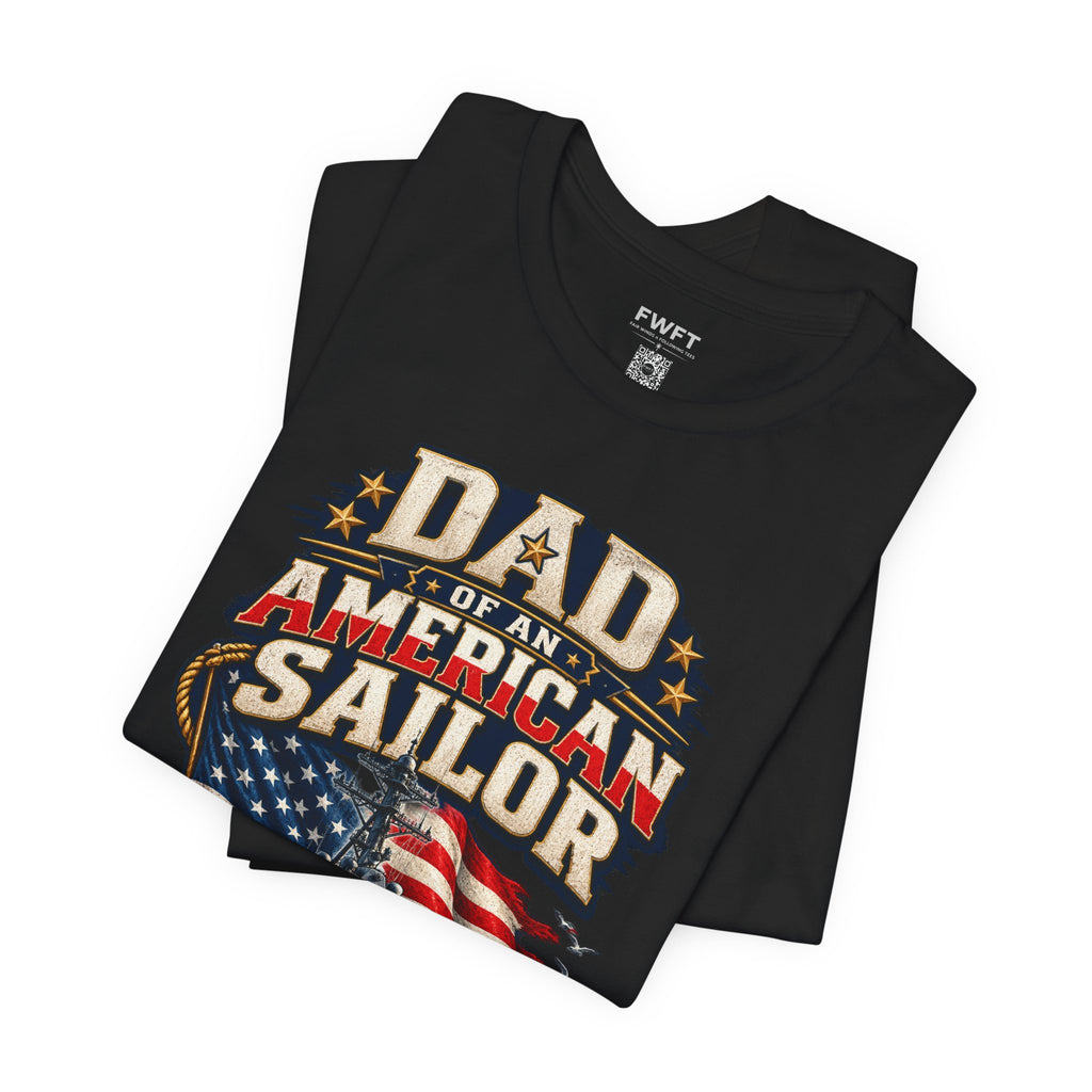 Dad of an American Sailor Shirt, Proud Navy Father T Shirt, Navy Boot Camp Graduation Gift, Military Family Tee