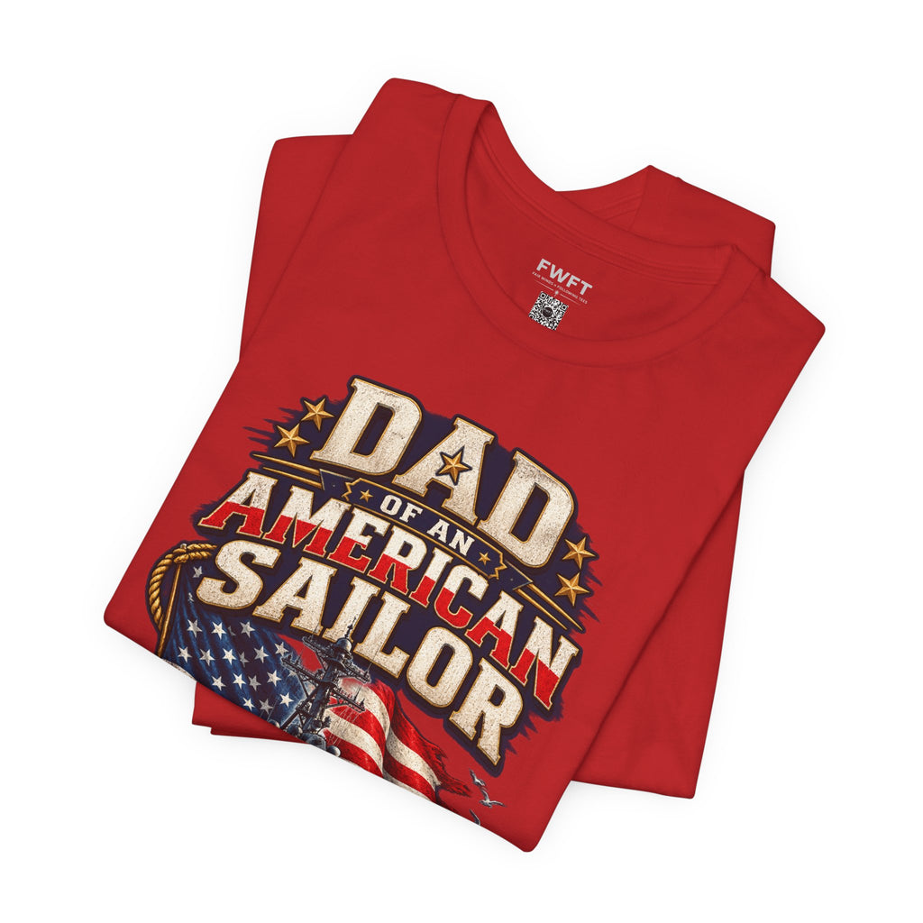 Dad of an American Sailor Shirt, Proud Navy Father T Shirt, Navy Boot Camp Graduation Gift, Military Family Tee