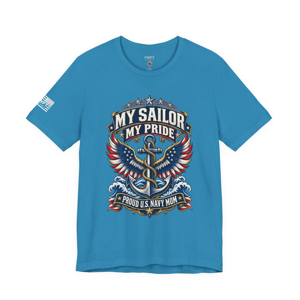 My Sailor My Pride Navy Mom Shirt, Proud Military Mother Gift, Navy Family Tee