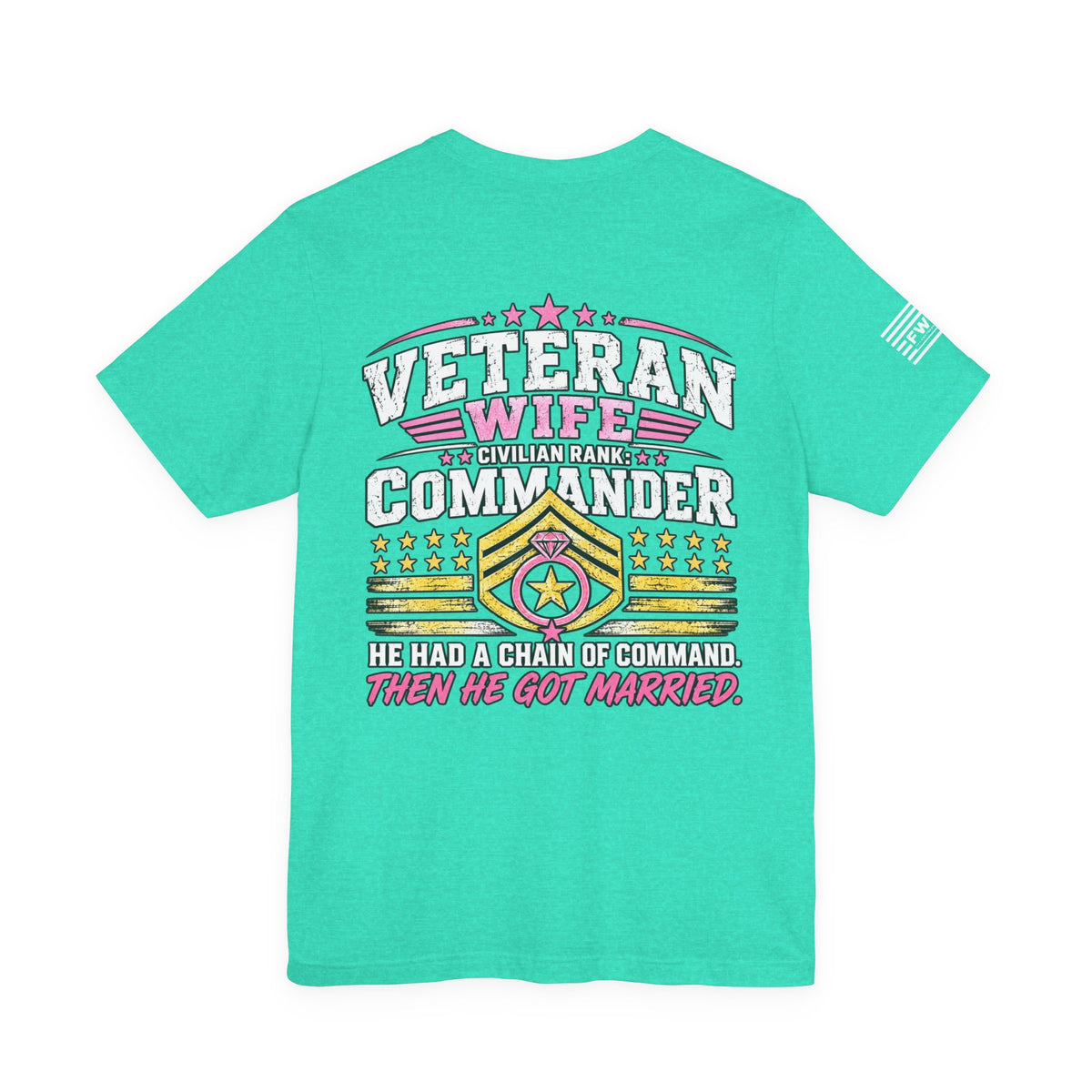 Veteran Wife Civilian Rank Commander T-Shirt – Funny Military Spouse Chain of Command Tee