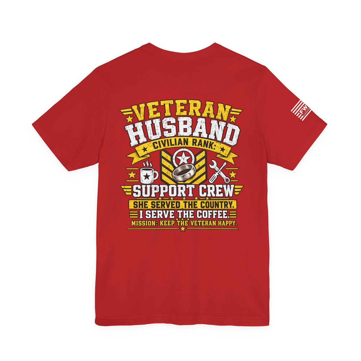 I Didn’t Serve But My Badass Wife Did T-Shirt – Proud Husband of a U.S. Veteran Military Spouse Tee