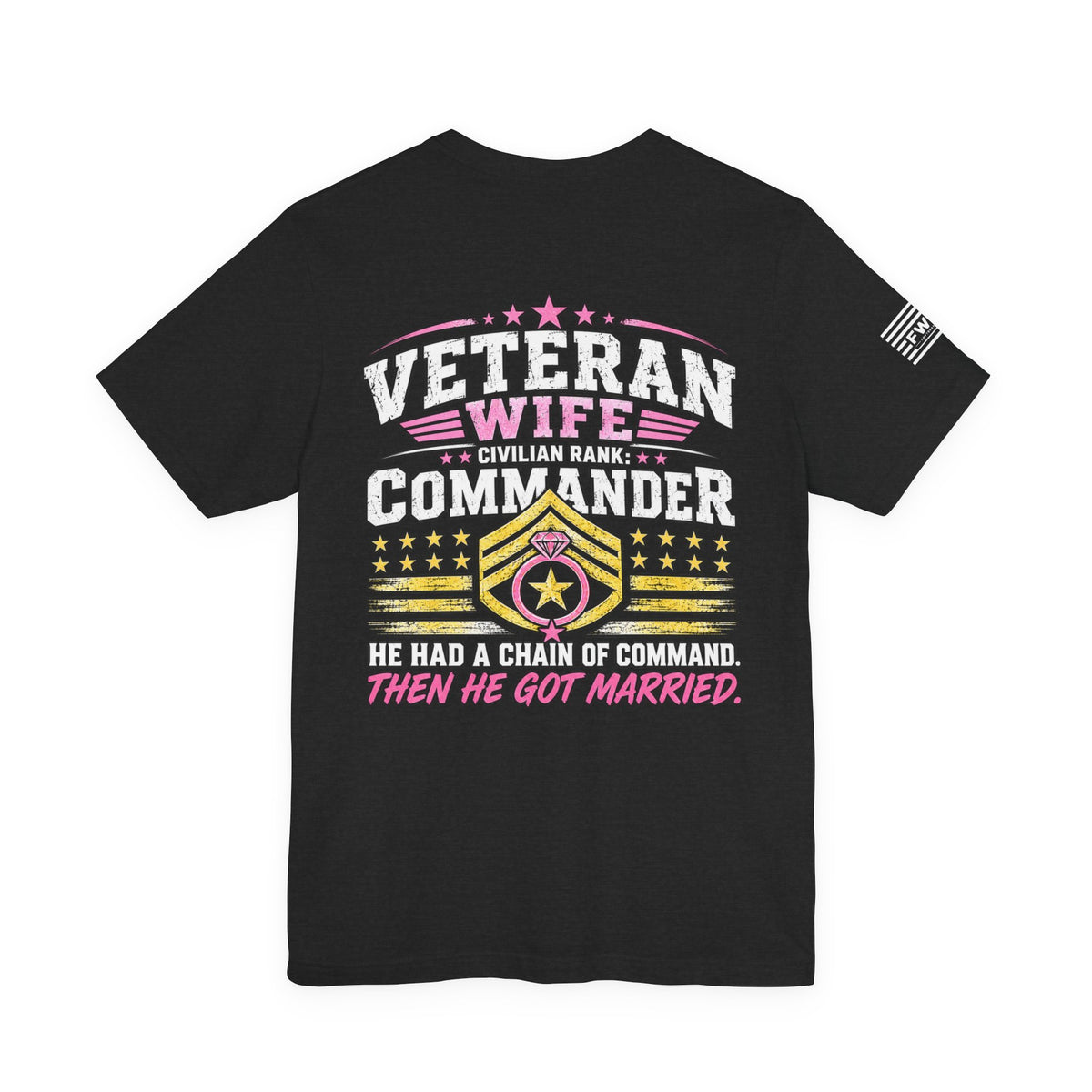 Veteran Wife Civilian Rank Commander T-Shirt – Funny Military Spouse Chain of Command Tee