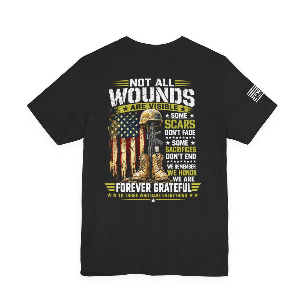 Not All Wounds Are Visible Veteran Support T-Shirt – Forever Grateful Military Tribute Tee