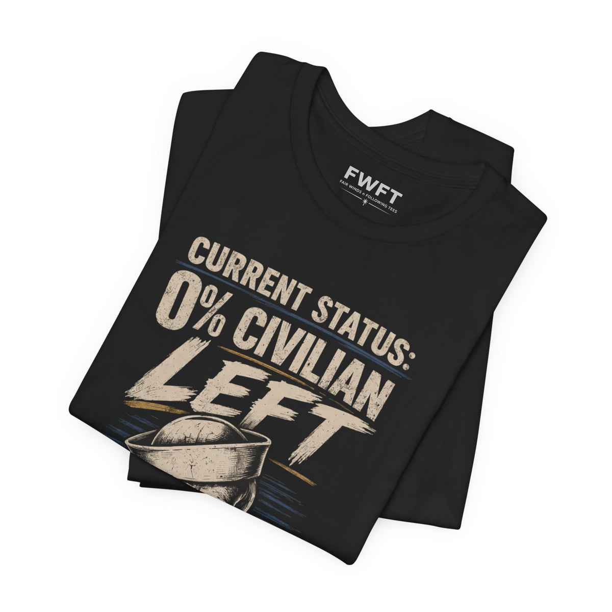 0% Civilian Left – 100% Navy Shirt | Veteran Military Tee | Navy Skull Anchor Shirt | Dark Humor Vet Apparel | Gift for Sailors