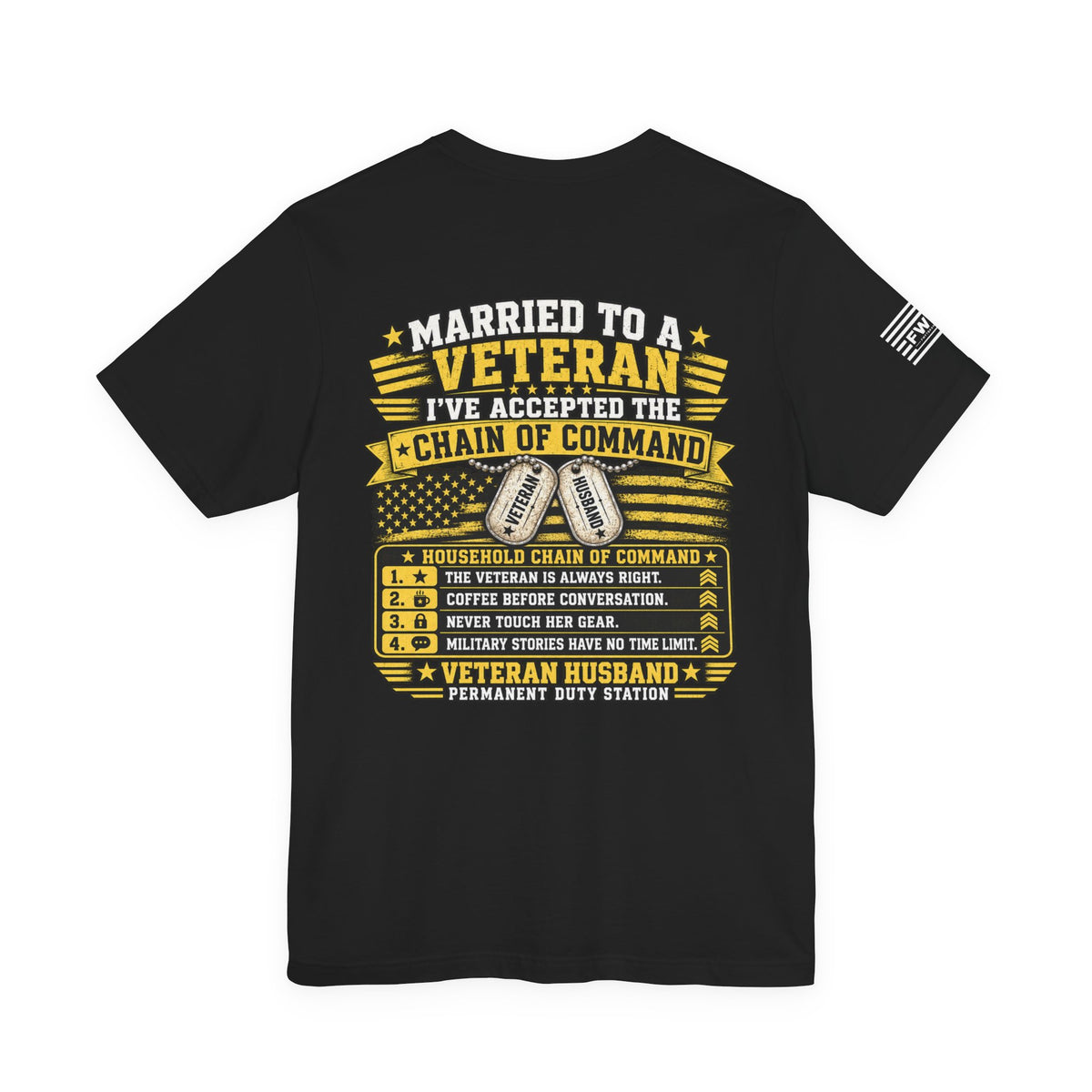 Married to a Veteran T-Shirt – Veteran Husband Chain of Command Military Spouse Humor Tee