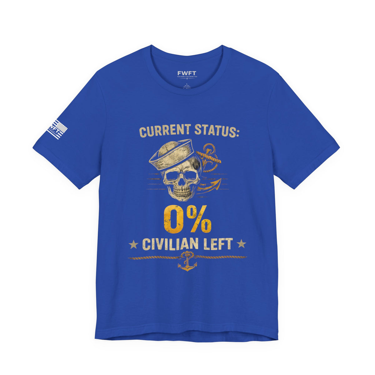 0% Civilian Left Shirt | Navy Veteran Military Humor Tee | Current Status Veteran T-Shirt