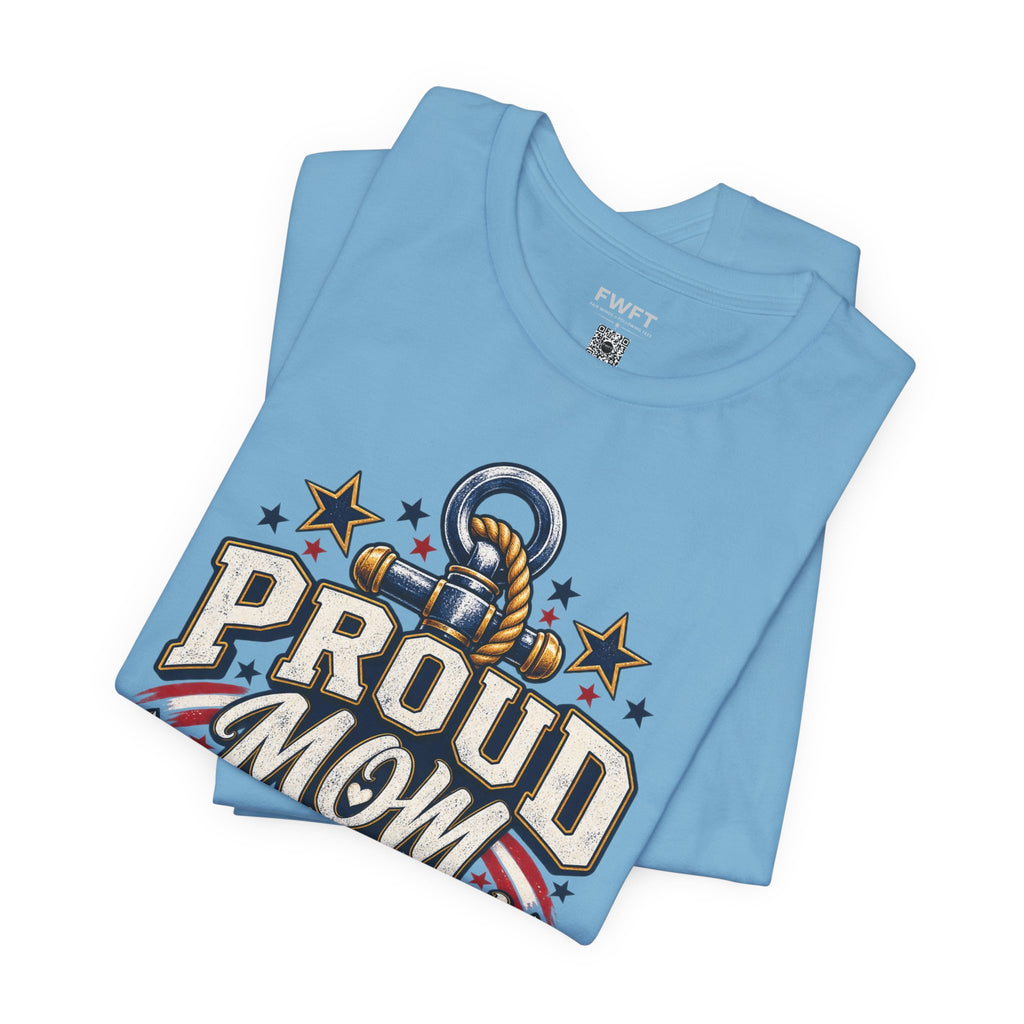 Proud of the Sailor I Raised Navy Mom Shirt, Military Mother Gift, Nautical Family Tee