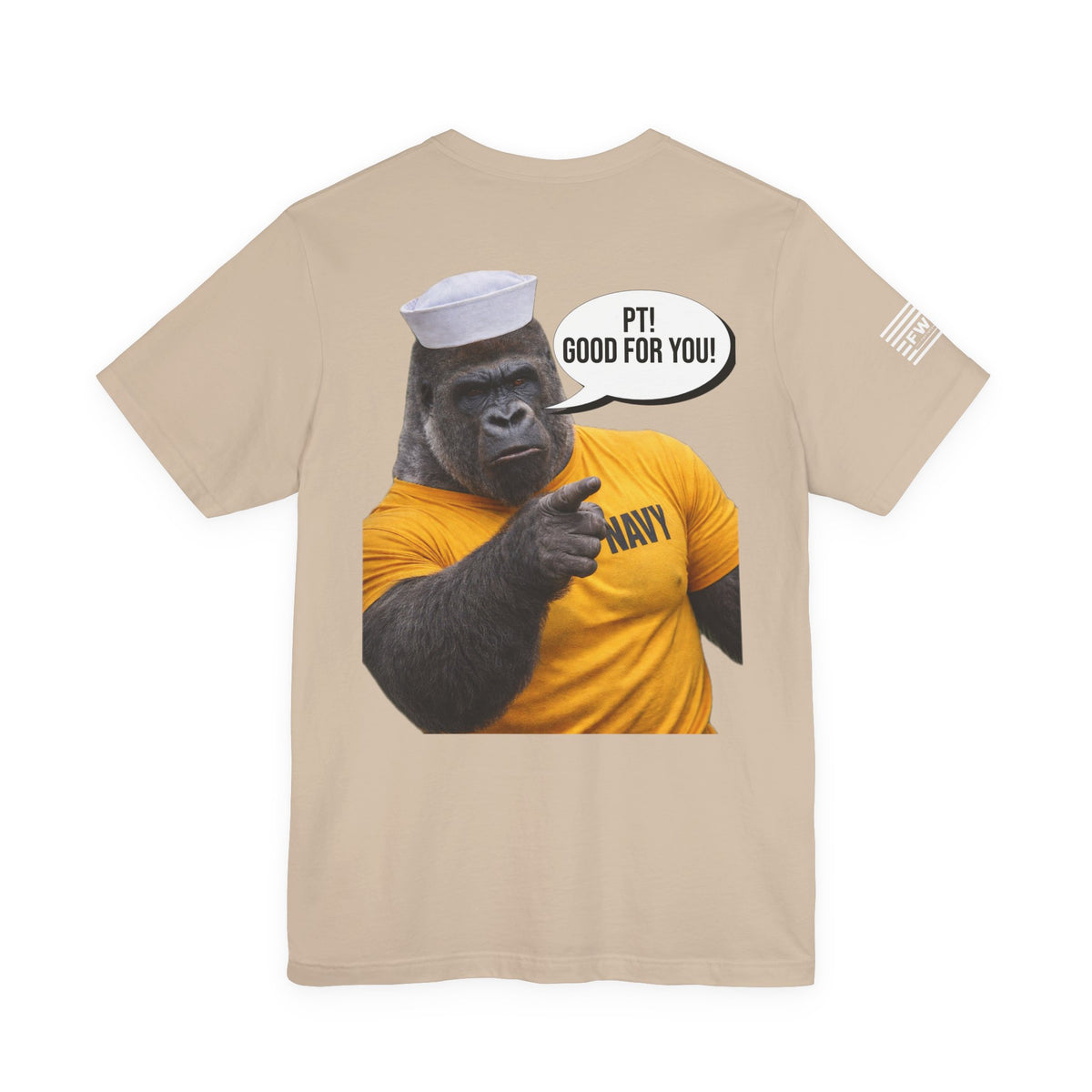 Navy Gorilla "PT! Good for YOU / Good for ME" Shirt – Funny Navy PT Tee, Military Humor Shirt, Veteran Gym Humor, Sailor Workout Tee, Gift for Navy Veteran