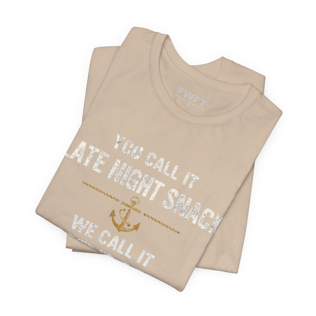 Midrats Shirt Navy Veteran Tee | Military Humor T-Shirt | You Call It Late Night Snack We Call It Midrats