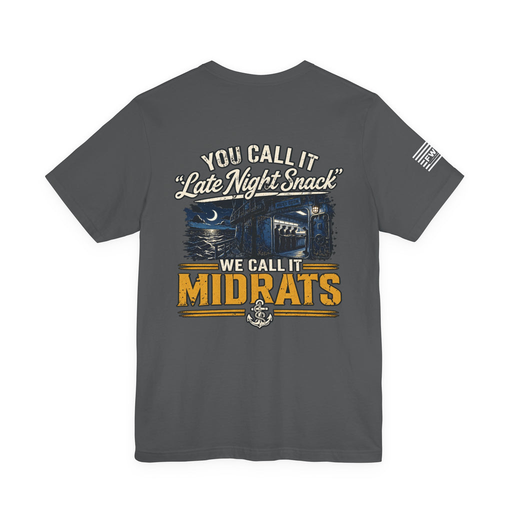 Midrats Late Night Snack Tee | Navy Humor Shirt | Military Dark Humor | Veteran Gift | Mess Deck Life | Funny Sailor Shirt