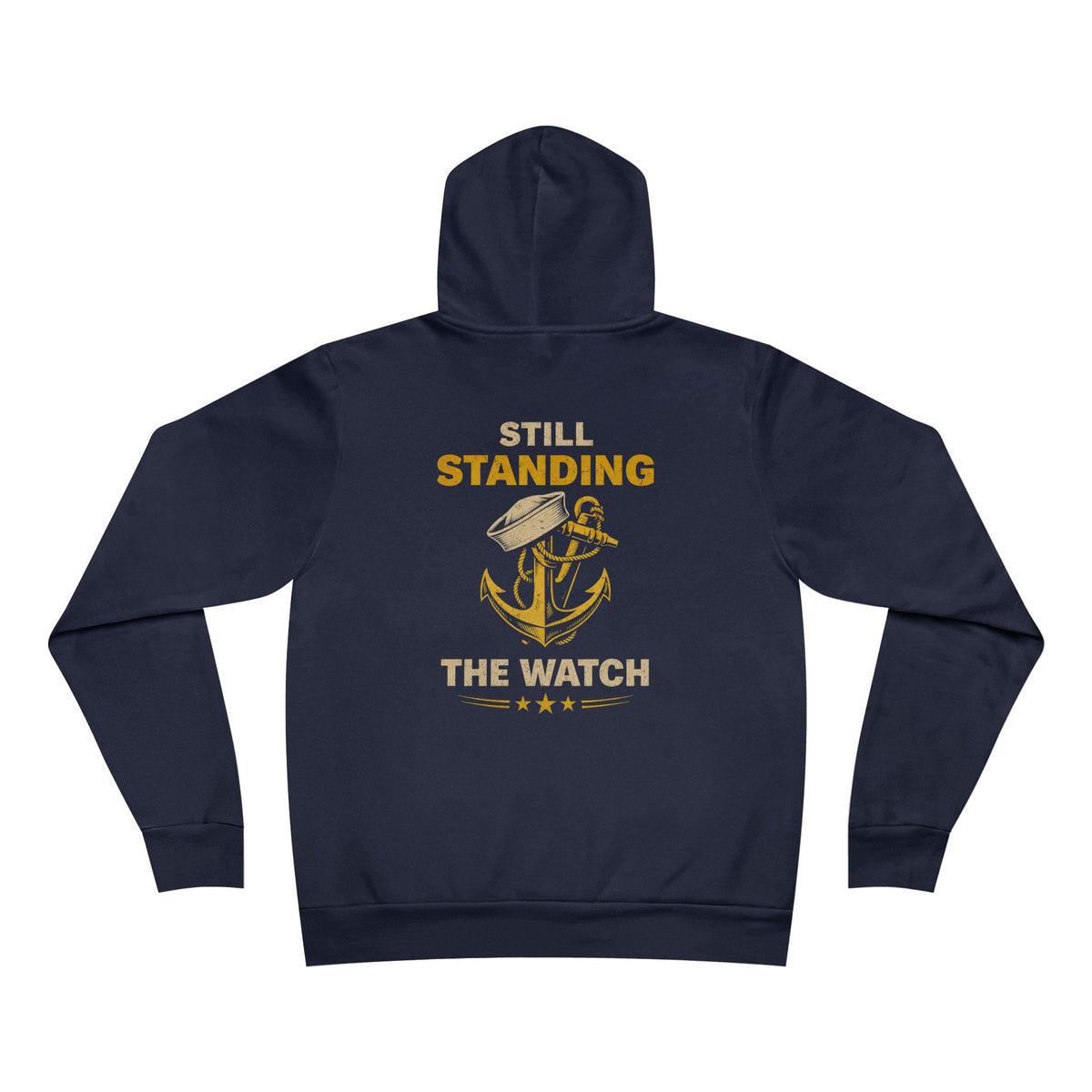 Still Standing the Watch Hoodie – Navy Veteran Military Graphic Sweatshirt