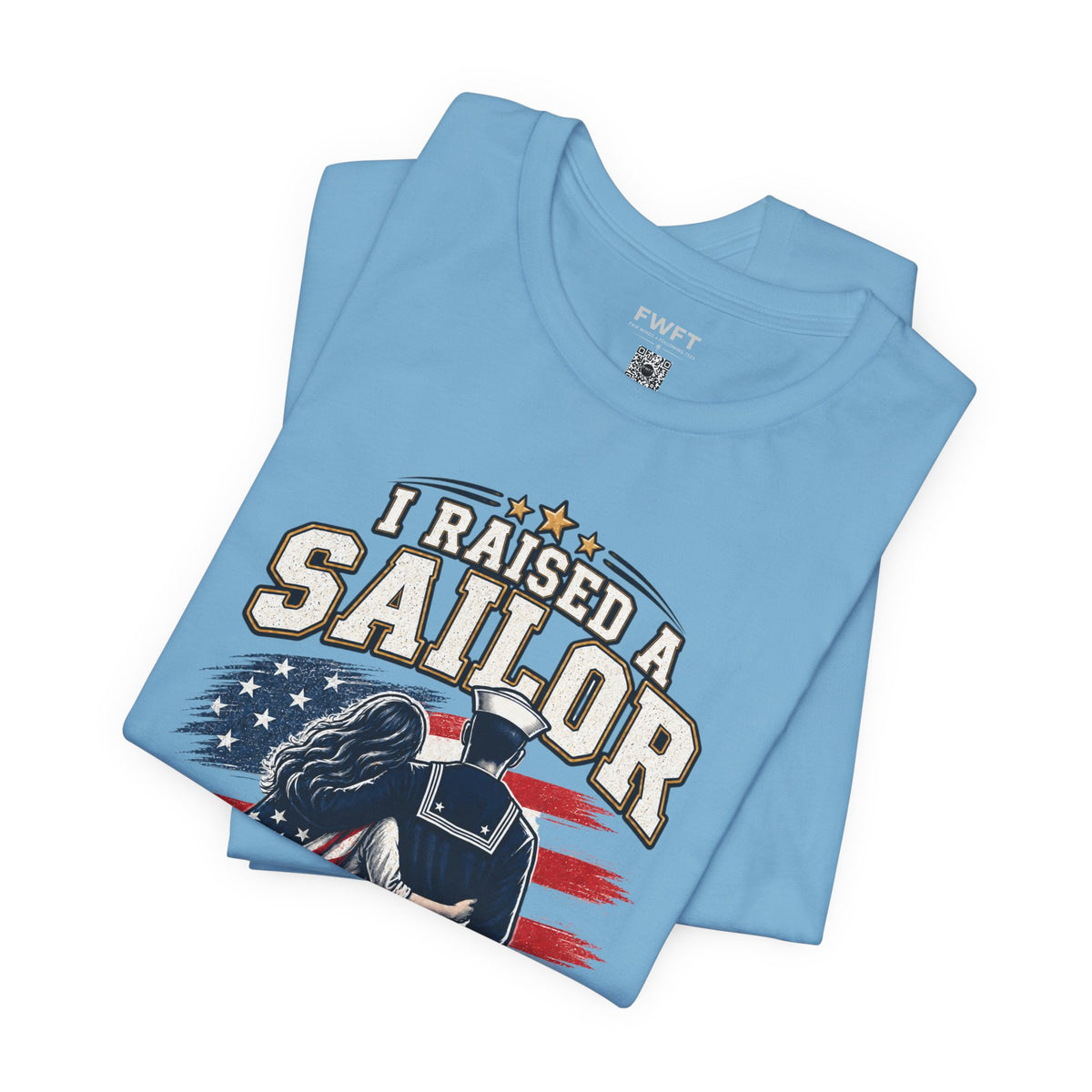 I Raised a Sailor Navy Mom Shirt, Proud Military Mother Gift, Navy Family Tee