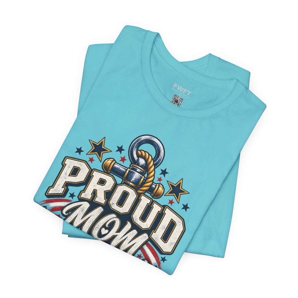 Proud Mom of a U.S. Navy Sailor Shirt, Military Mother Gift, Navy Family Tee