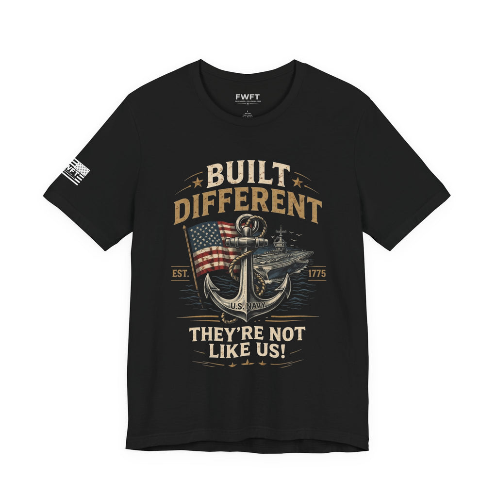 Built Different Navy Shirt | They’re Not Like Us Tee | US Navy Veteran Military Pride T-Shirt