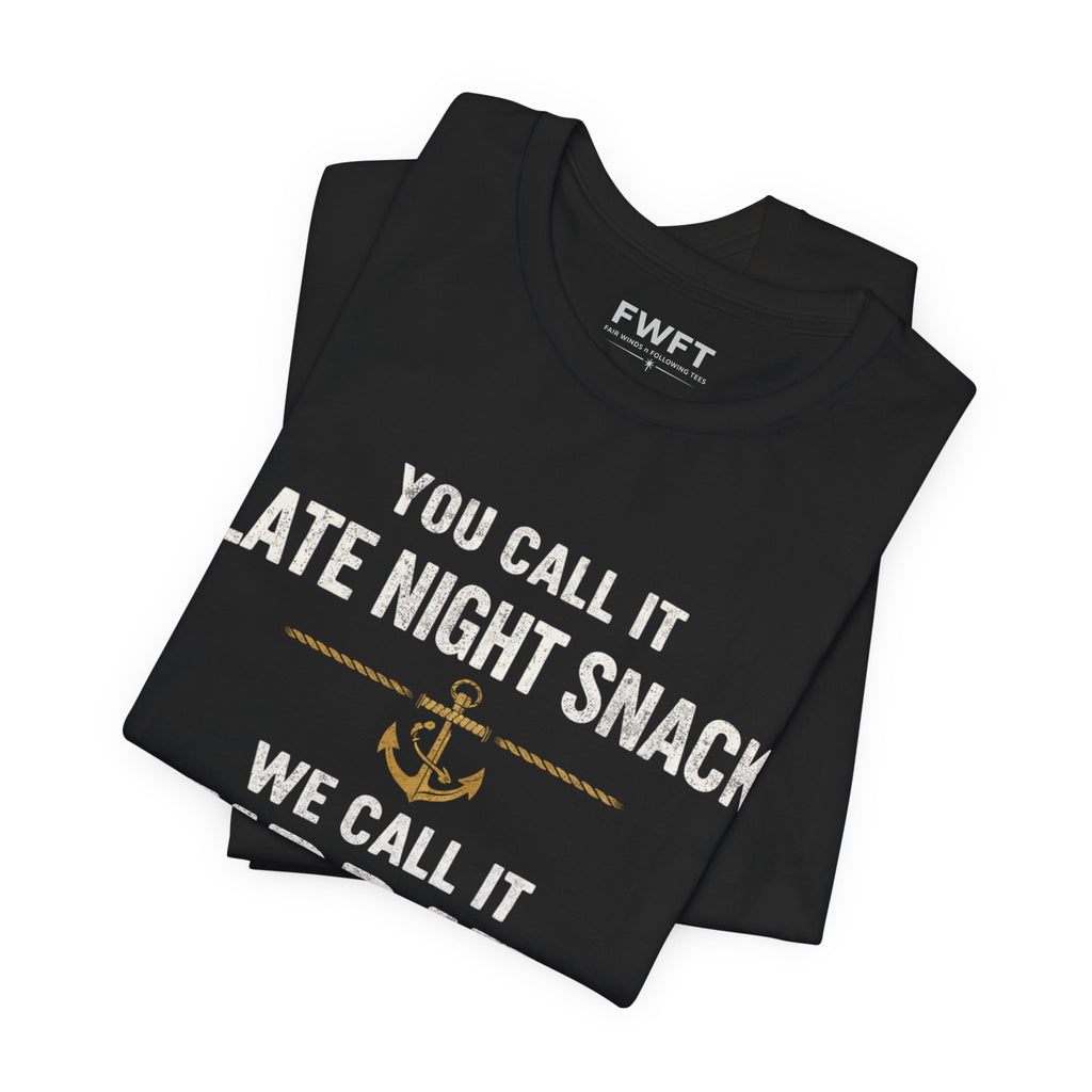 Midrats Shirt Navy Veteran Tee | Military Humor T-Shirt | You Call It Late Night Snack We Call It Midrats