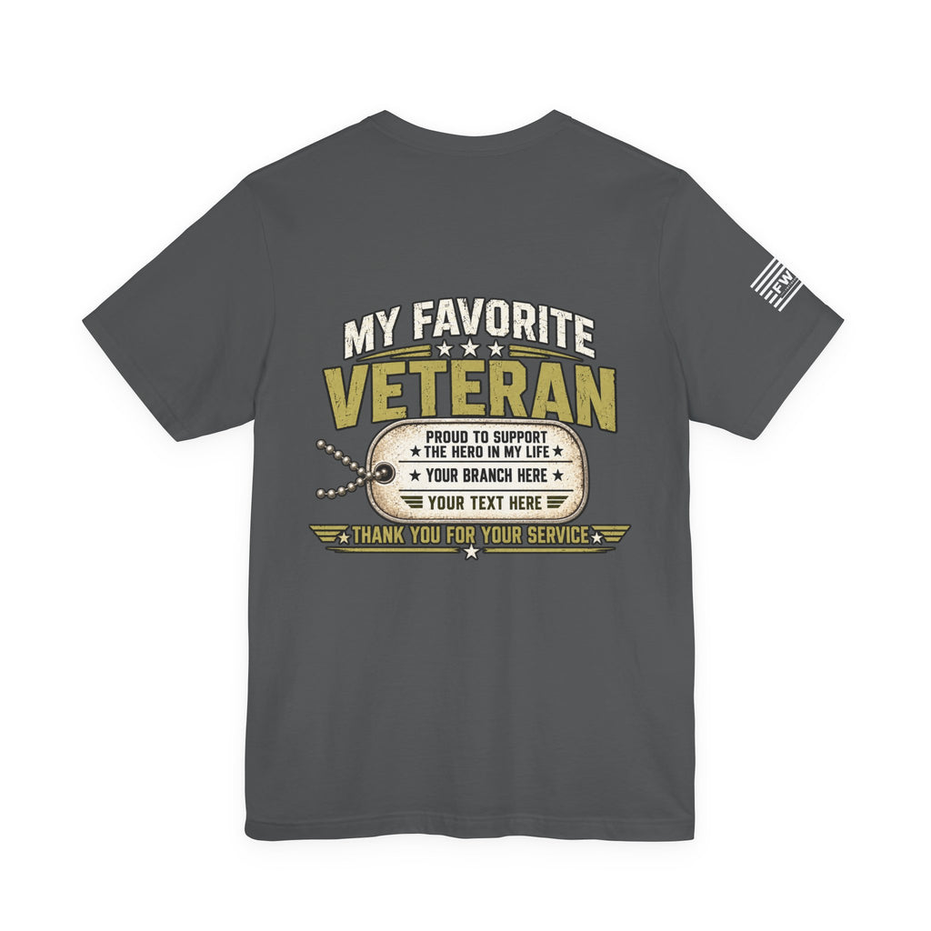 My Favorite Veteran Personalized T-Shirt – Custom Military Veteran Support Shirt – Army Navy Marines Air Force Coast Guard Space Force