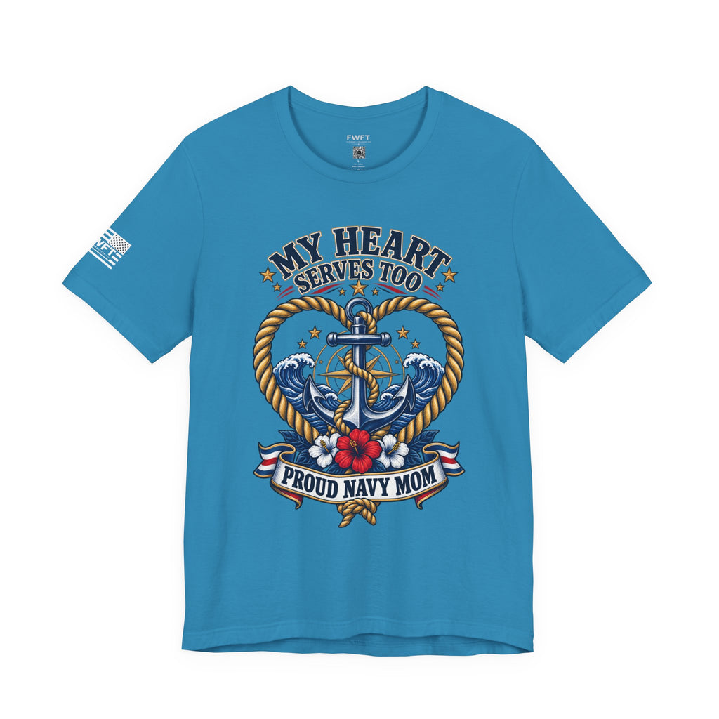 My Heart Serves Too Navy Mom Shirt, Proud Military Mother Gift, Sailor Family Tee