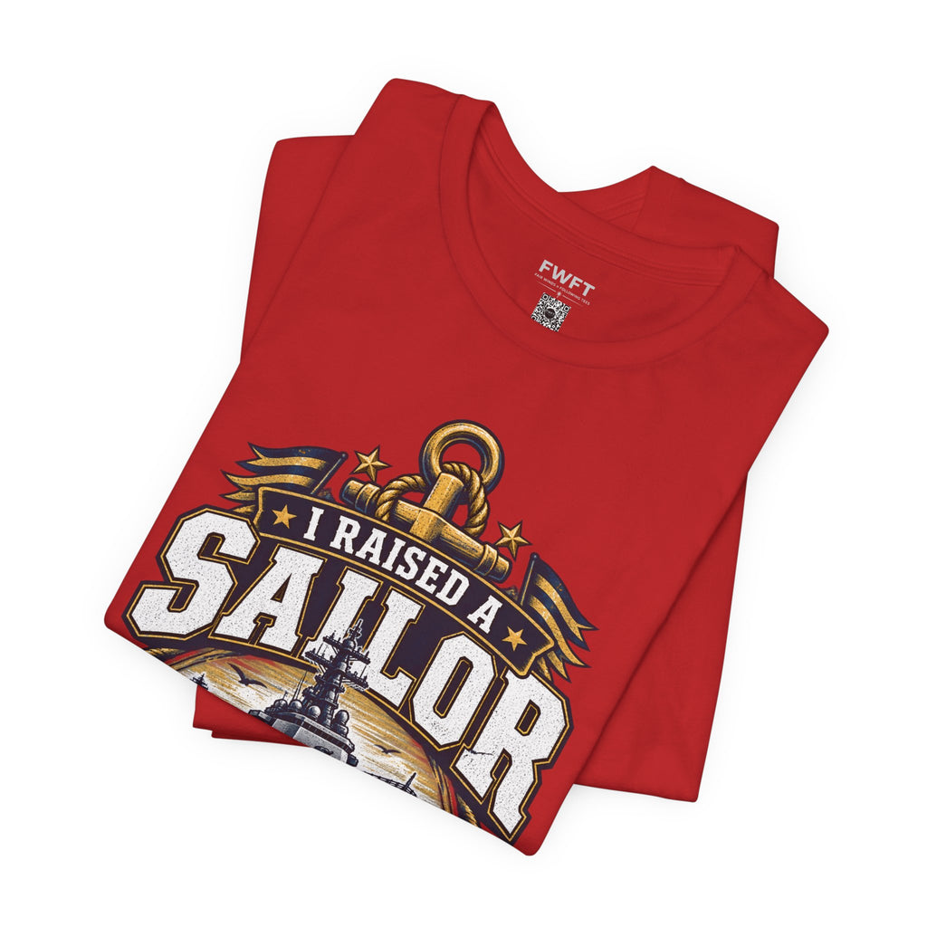 Proud Navy Dad Shirt, I Raised a Sailor T Shirt, Navy Sailor Father Gift, Military Family Tee