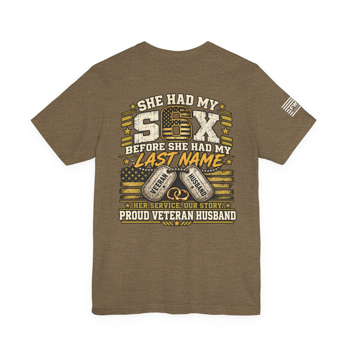 She Had My Six Proud Veteran Husband T-Shirt, Military Spouse Support Tee, US Veteran Wife Shirt, Patriotic Husband Gift