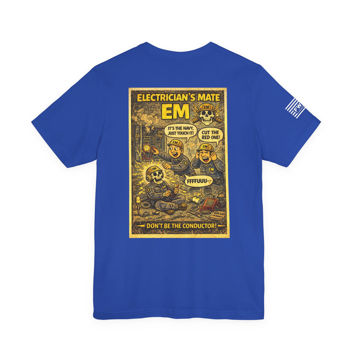 EM (Electrician’s Mate) Shirt – 1950s Dark Humor Military Tee – Navy Veteran Graphic T-Shirt – Vintage Style Work Rate Design