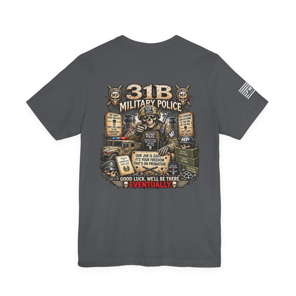 31B (Military Police) - US Army Heavy Metal T-shirt | Army Veteran Shirt
