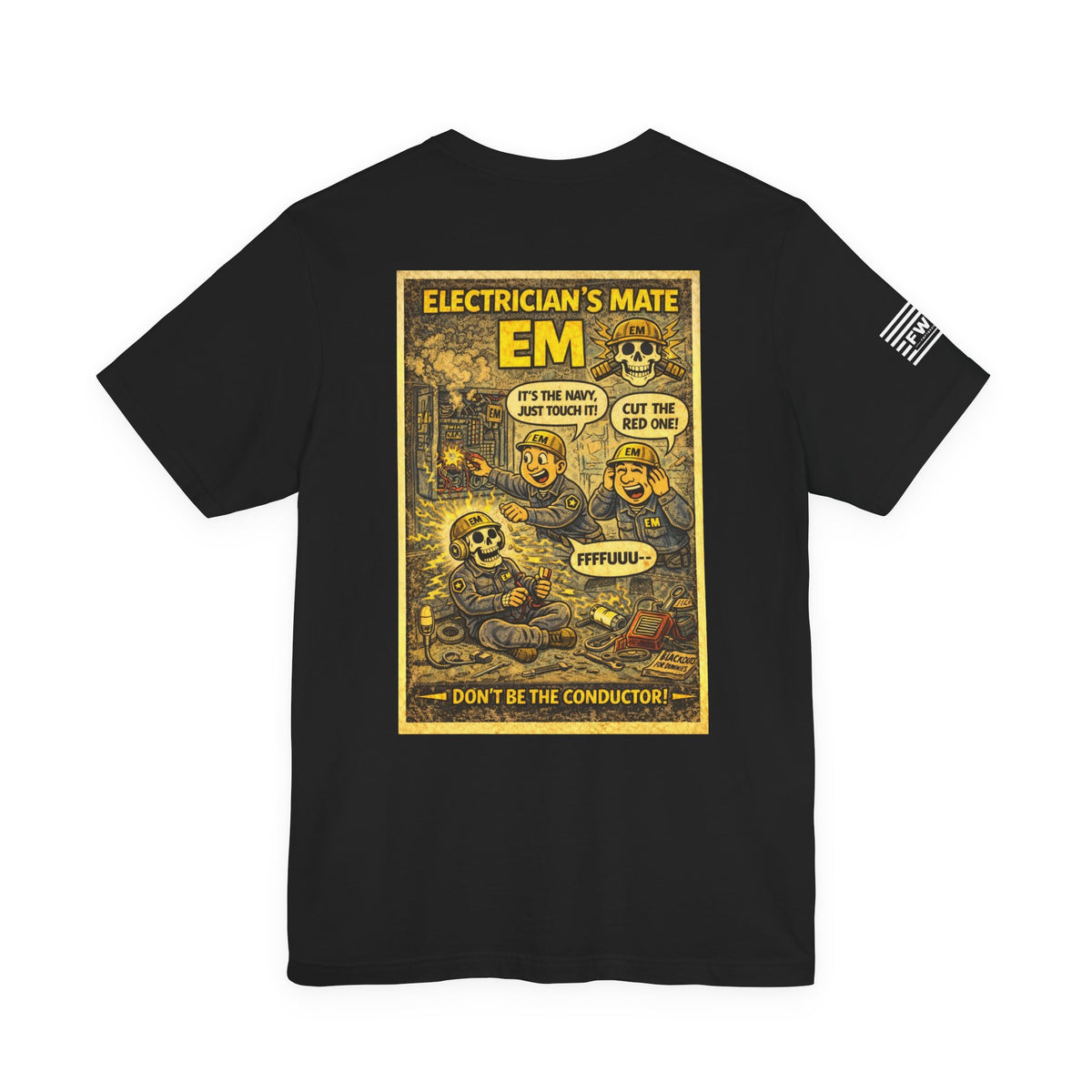 EM (Electrician’s Mate) Shirt – 1950s Dark Humor Military Tee – Navy Veteran Graphic T-Shirt – Vintage Style Work Rate Design