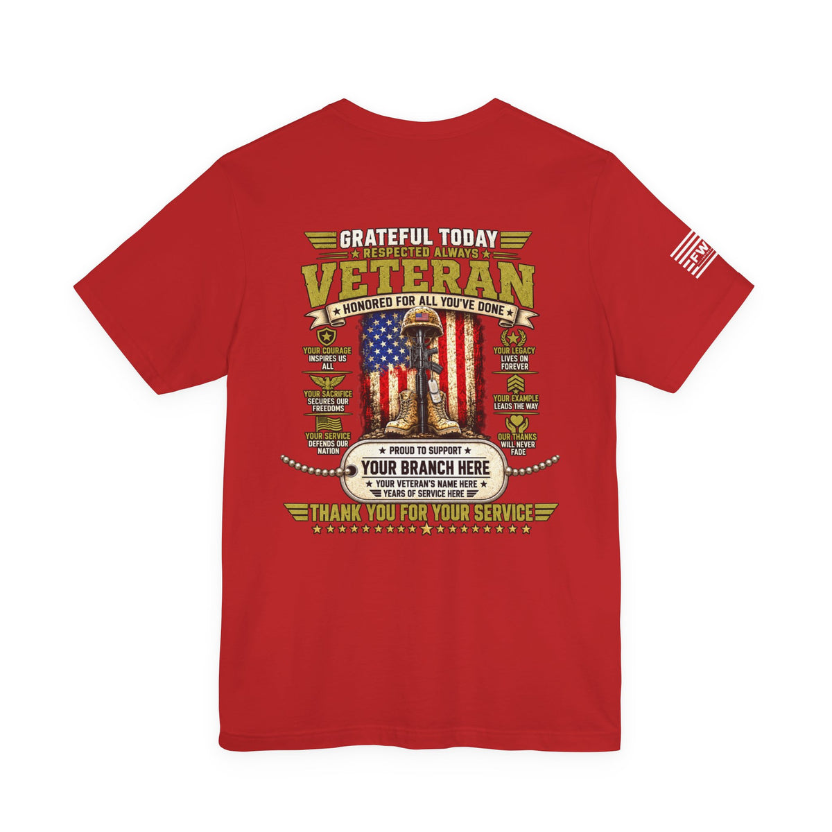 Grateful Today Respected Always Personalized Veteran T-Shirt – Custom Military Branch Name & Years of Service Tee