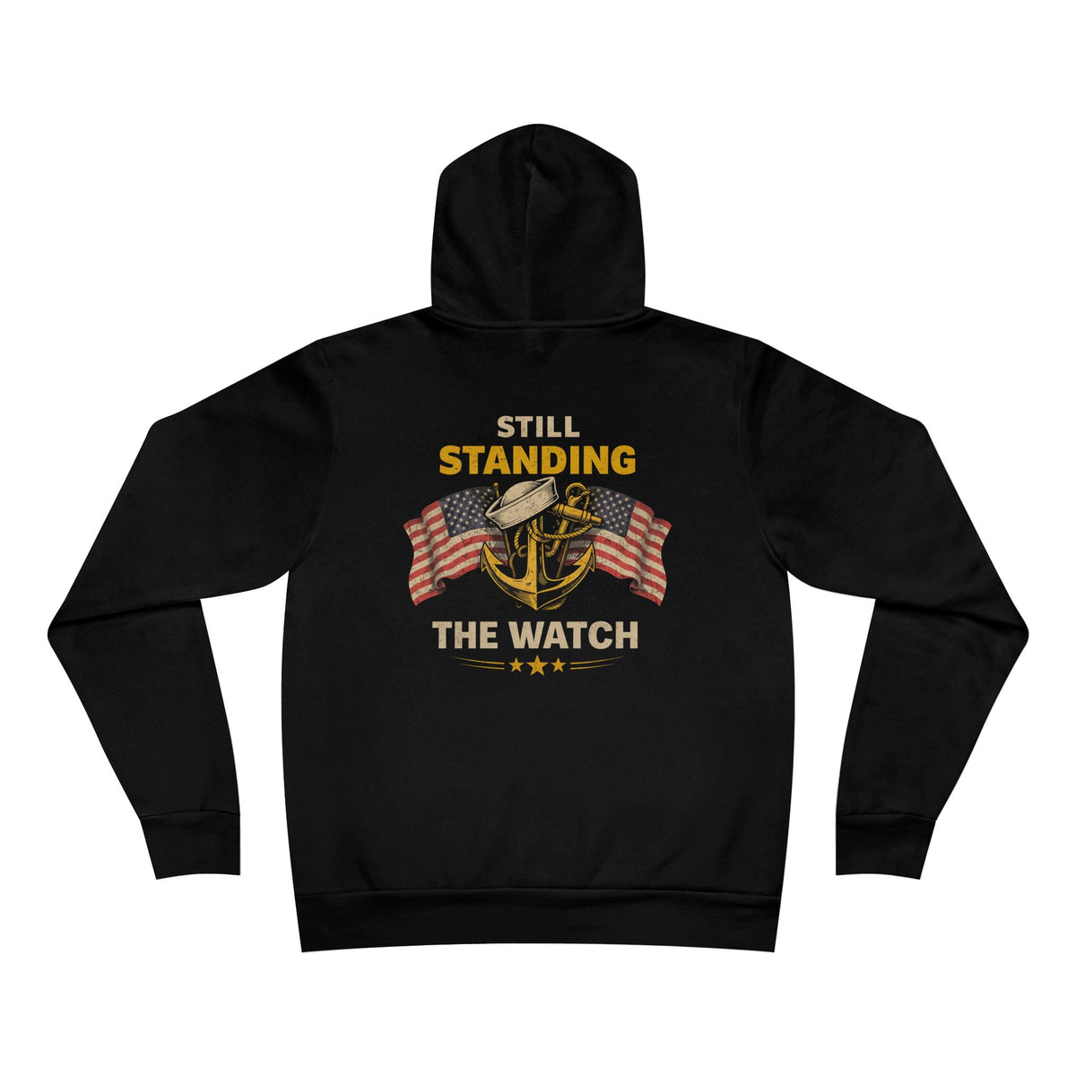 Still Standing the Watch Hoodie – Navy Veteran Military Graphic Sweatshirt