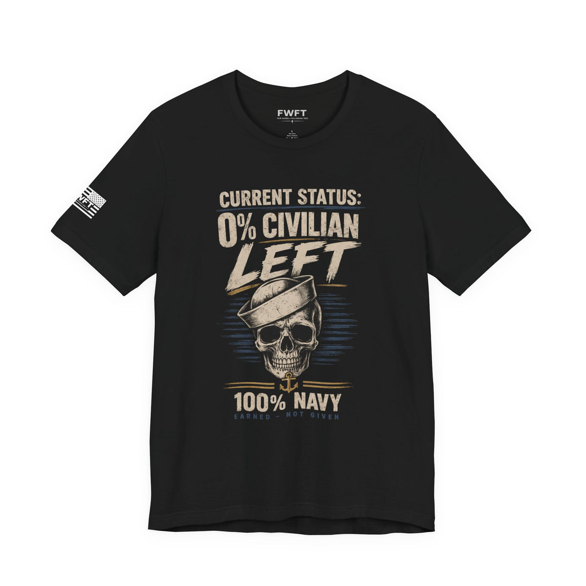 0% Civilian Left – 100% Navy Shirt | Veteran Military Tee | Navy Skull Anchor Shirt | Dark Humor Vet Apparel | Gift for Sailors