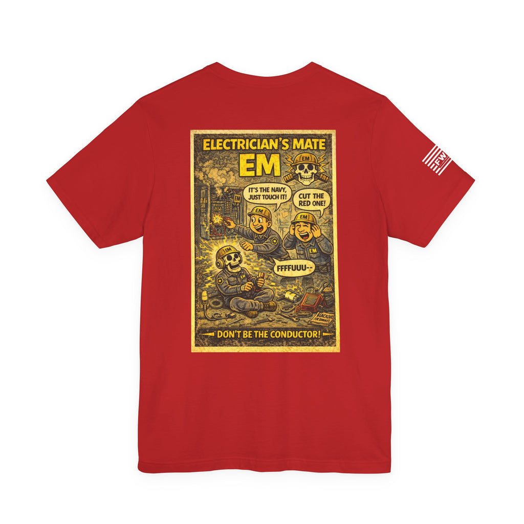 EM (Electrician’s Mate) Shirt – 1950s Dark Humor Military Tee – Navy Veteran Graphic T-Shirt – Vintage Style Work Rate Design