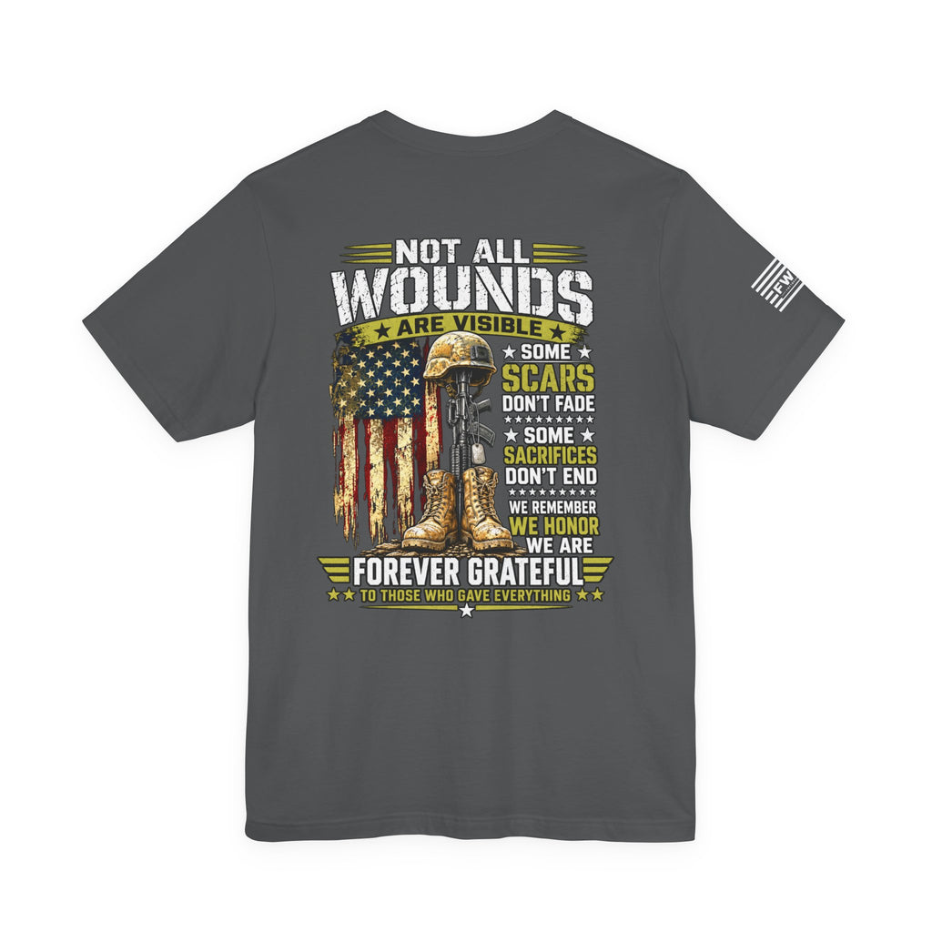 Not All Wounds Are Visible Veteran Support T-Shirt – Forever Grateful Military Tribute Tee