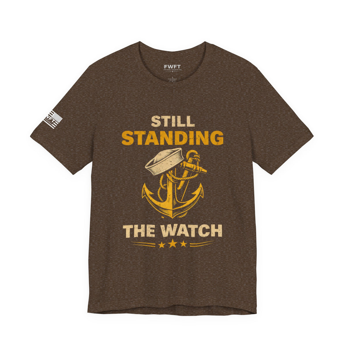 Still Standing the Watch Shirt | Navy Veteran Tee | Military Pride T-Shirt for Sailors