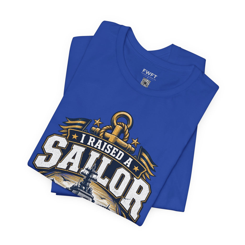 Proud Navy Dad Shirt, I Raised a Sailor T Shirt, Navy Sailor Father Gift, Military Family Tee