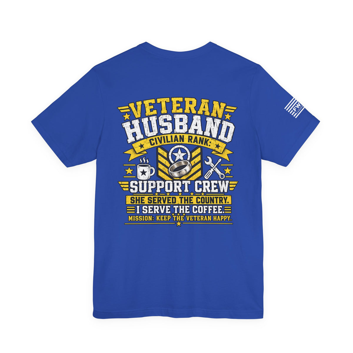 I Didn’t Serve But My Badass Wife Did T-Shirt – Proud Husband of a U.S. Veteran Military Spouse Tee