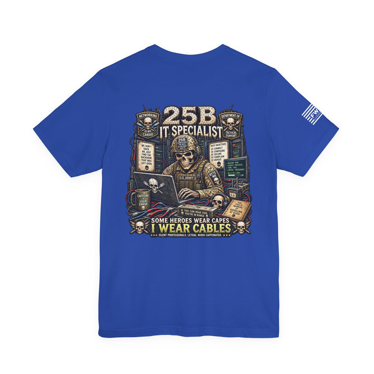 25B (IT Specialist) - US Army Heavy Metal T-shirt | Army Veteran Shirt