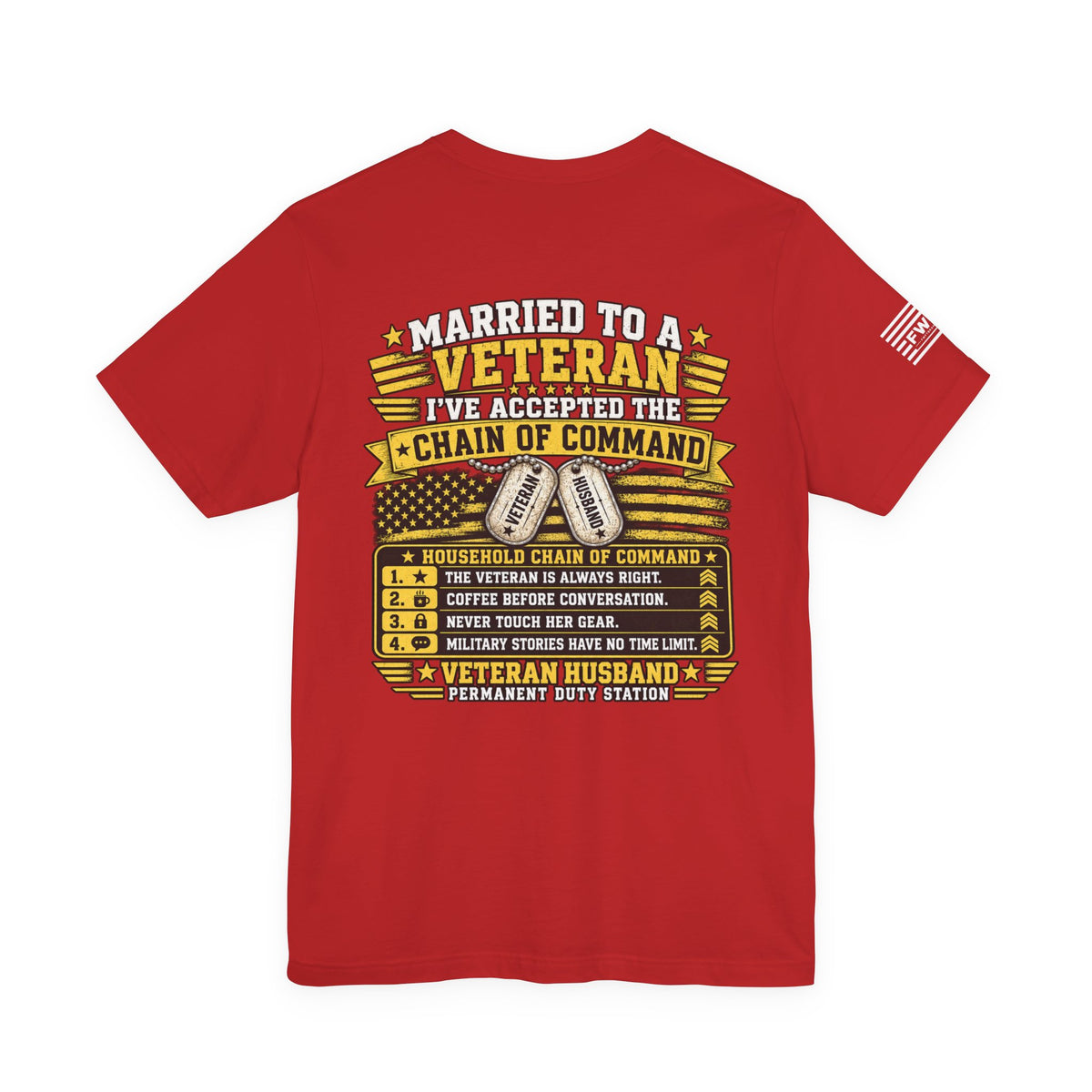 Married to a Veteran T-Shirt – Veteran Husband Chain of Command Military Spouse Humor Tee