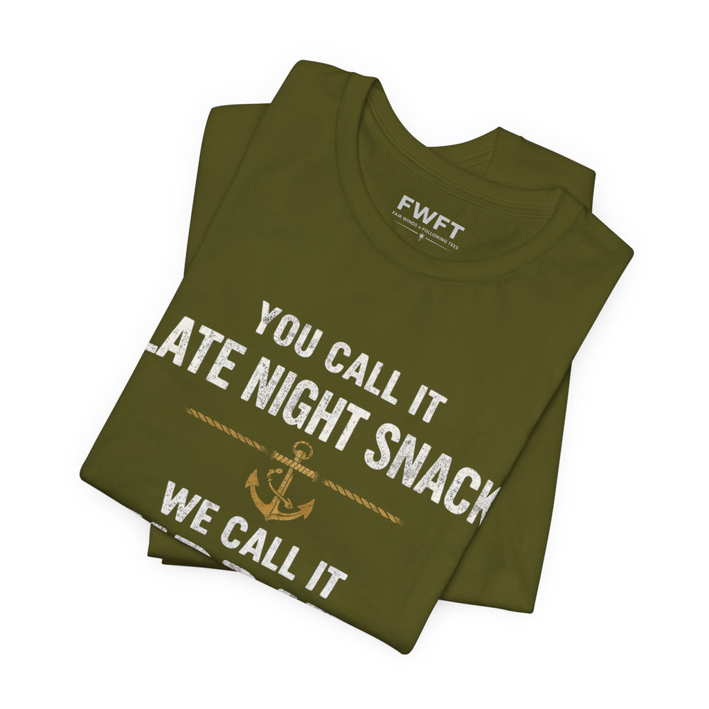 Midrats Shirt Navy Veteran Tee | Military Humor T-Shirt | You Call It Late Night Snack We Call It Midrats