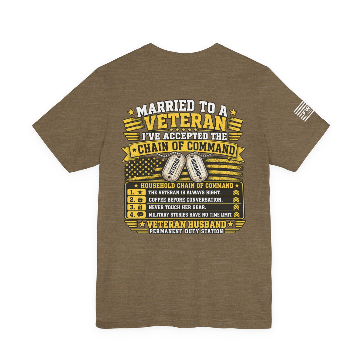 Married to a Veteran T-Shirt – Veteran Husband Chain of Command Military Spouse Humor Tee